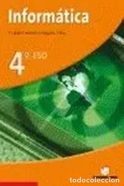 Libros: Inform&aacute;tica, 4 ESO- 9788430786954 - Foto 1