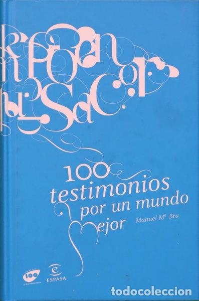 B&uuml;cher: 100 testimonios por un mundo mejor- 9788467032031