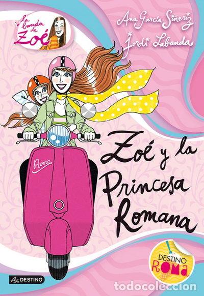 Libros: Zo&eacute; y la princesa romana- 9788408038276
