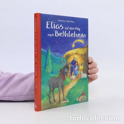 Libros: Elias auf dem Weg nach Betlehem- 9783780627988