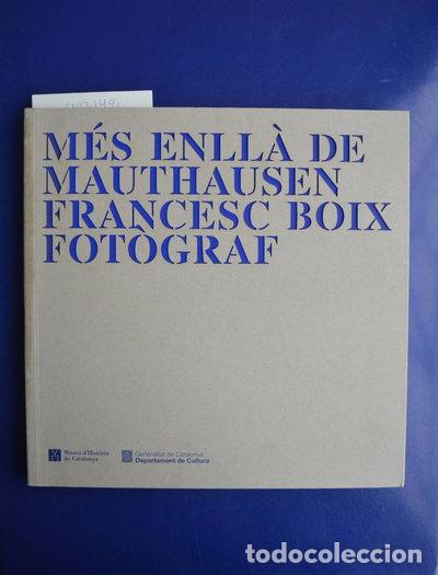 Libros: M&eacute;s enll&agrave; de Mauthausen- 9788439392866