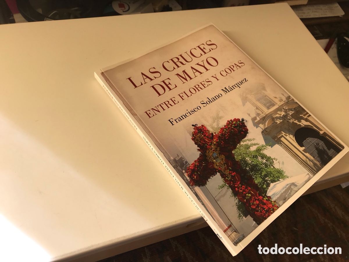 Libros: Las Cruces de mayo. Entre flores y copas. Francisco Solano M&aacute;rquez
