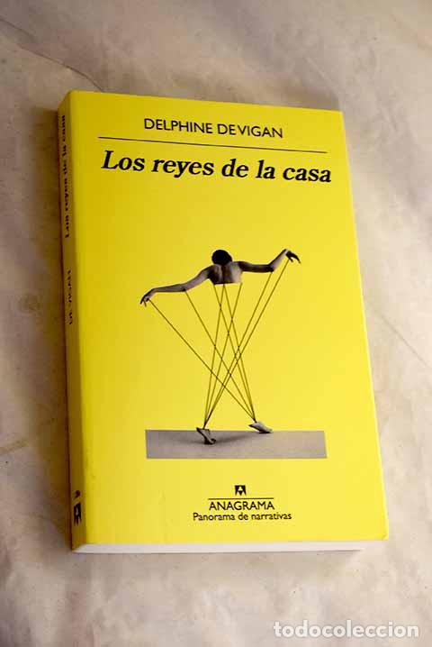 Libros: Los reyes de la casa.- Vigan, Delphine de - Foto 1