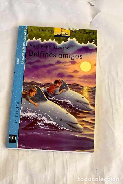 B&uuml;cher: Delfines amigos: Osborne, Mary Pope.- Osborne, Mary Pope