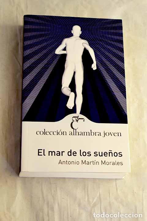 Libros: El mar de los sue&ntilde;os.- Mart&iacute;n Morales, Antonio
