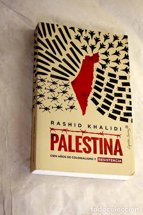 Libros: Palestina: Khalidi, Rashid.- Khalidi, Rashid