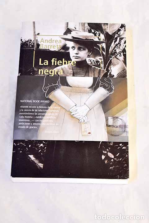 Libros: La fiebre negra: Barrett, Andrea.- Barrett, Andrea
