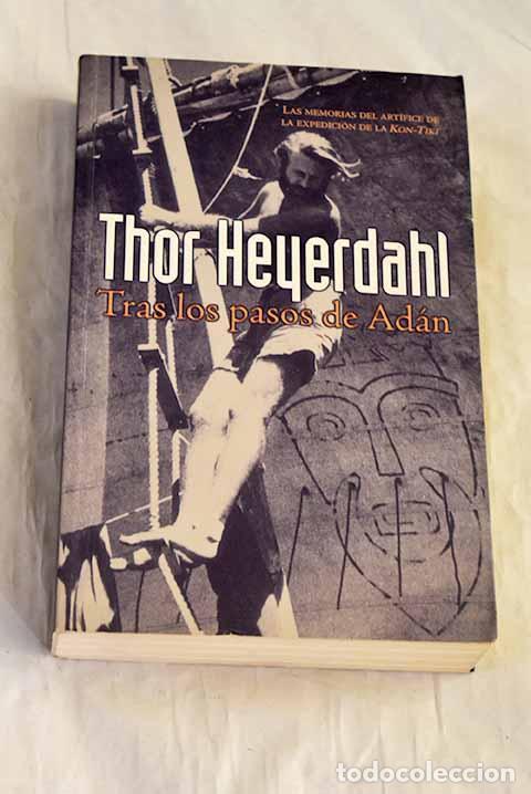 Libros: Tras los pasos de Ad&aacute;n.- Heyerdahl, Thor - Foto 1