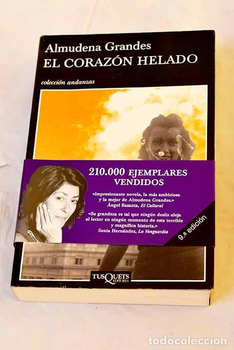 Libri di seconda mano: El coraz&oacute;n helado: Grandes, Almudena.- Grandes, Almudena