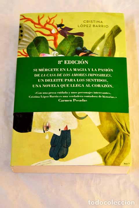 books: La casa de los amores imposibles.- L&oacute;pez Barrio, Cristina