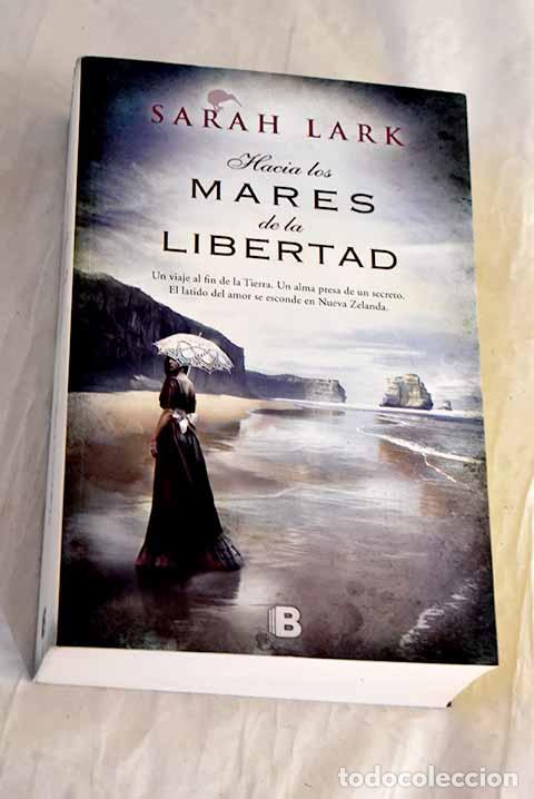 B&uuml;cher: Hacia los mares de la libertad.- Lark, Sarah