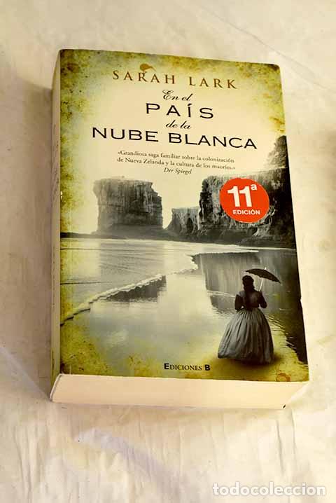 B&uuml;cher: En el pa&iacute;s de la nube blanca.- Lark, Sarah