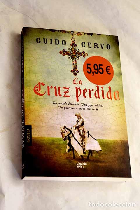 Libros: La cruz perdida: Cervo, Guido.- Cervo, Guido
