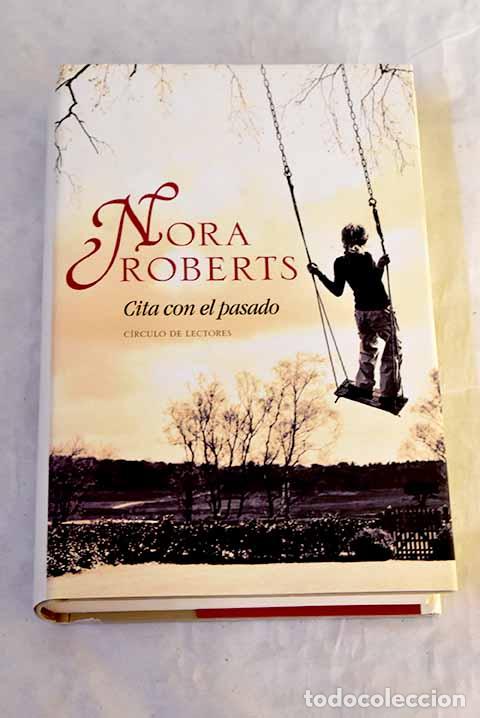 Libros: Cita con el pasado: Roberts, Nora.- Roberts, Nora - Foto 1
