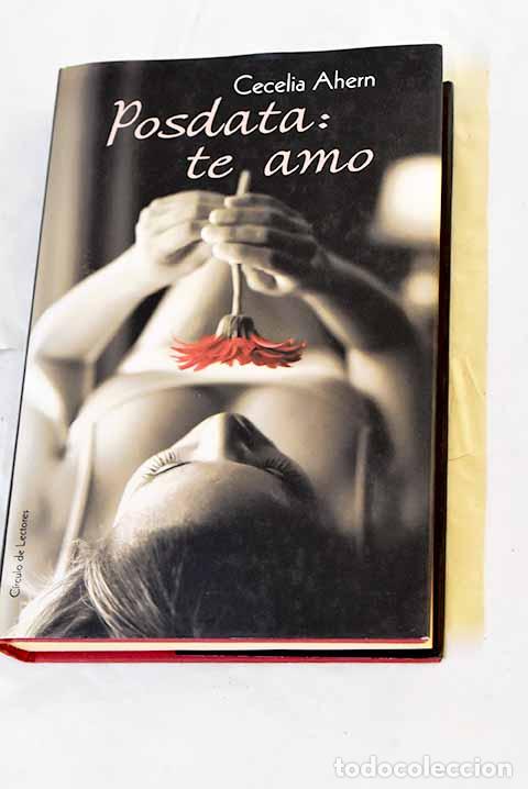Libros: Posdata, te amo: Ahern, Cecelia.- Ahern, Cecelia - Foto 1