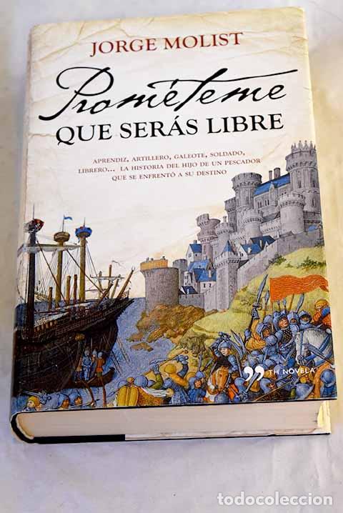 Libros: Prom&eacute;teme que ser&aacute;s libre.- Molist, Jorge