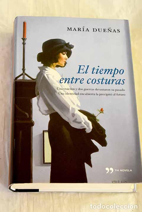 Libros: El tiempo entre costuras.- Due&ntilde;as, Mar&iacute;a