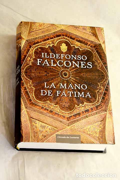 Libros: La mano de F&aacute;tima: Falcones, Ildefonso.- Falcones, Ildefonso - Foto 1