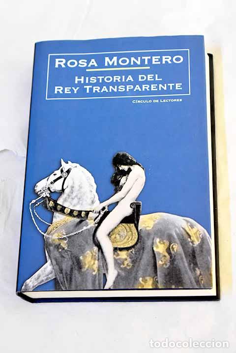 Libros: Historia del Rey Transparente.- Montero, Rosa