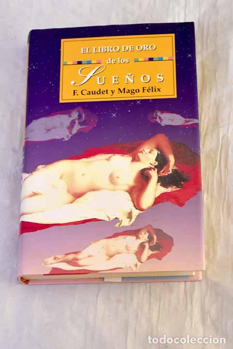 Libros: El libro de oro de los sue&ntilde;os: c&oacute;mo interpretar sus sue&ntilde;os.- Caudet Yarza, Francisco