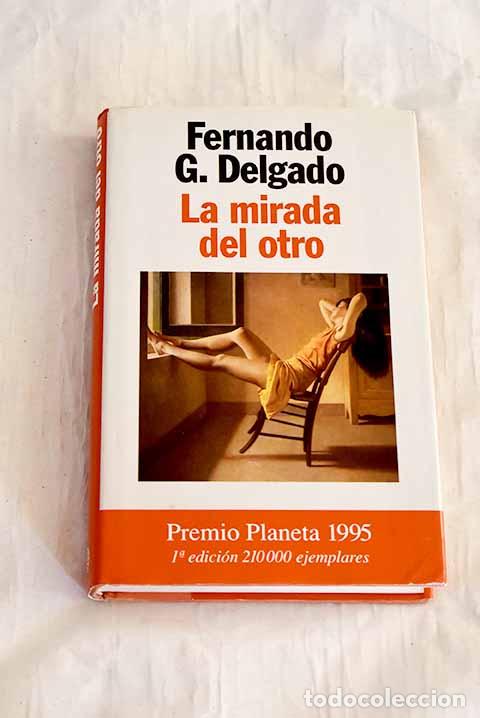 Libros: La mirada del otro: Delgado, Fernando.- Delgado, Fernando