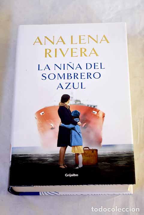 Libros: La ni&ntilde;a del sombrero azul.- Rivera, Ana Lena
