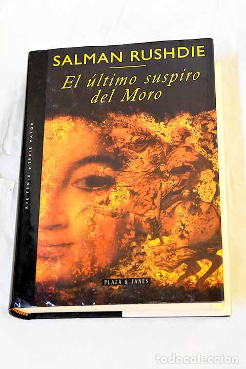 Libros: El &uacute;ltimo suspiro del Moro.- Rushdie, Salman - Foto 1
