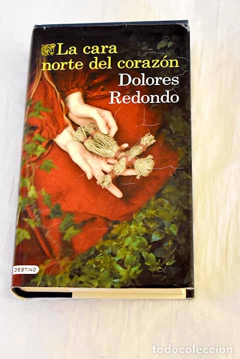 Libros: La cara norte del coraz&oacute;n.- Redondo, Dolores - Foto 1