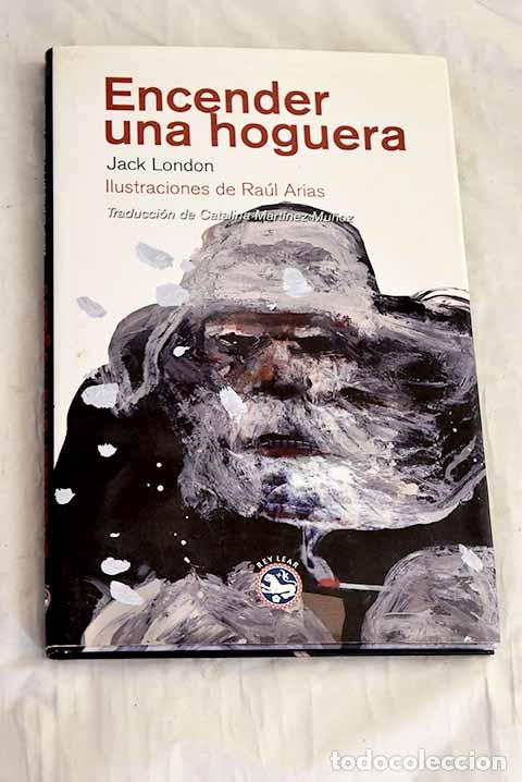 Libros: Encender una hoguera.- London, Jack - Foto 1