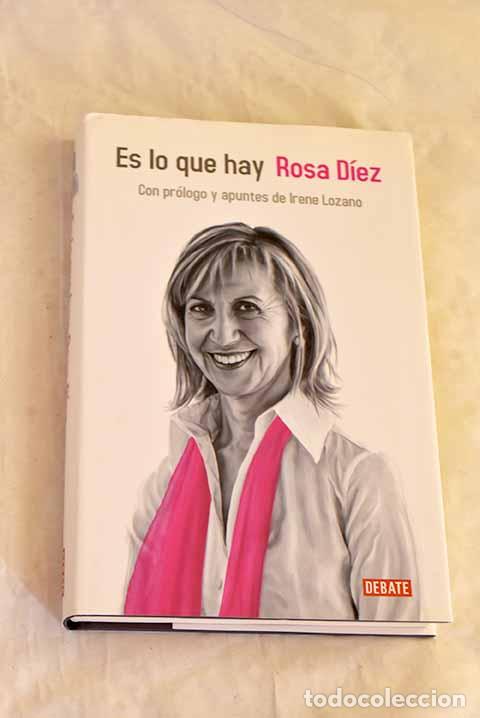 Livres: Es lo que hay: D&iacute;ez, Rosa.- D&iacute;ez, Rosa