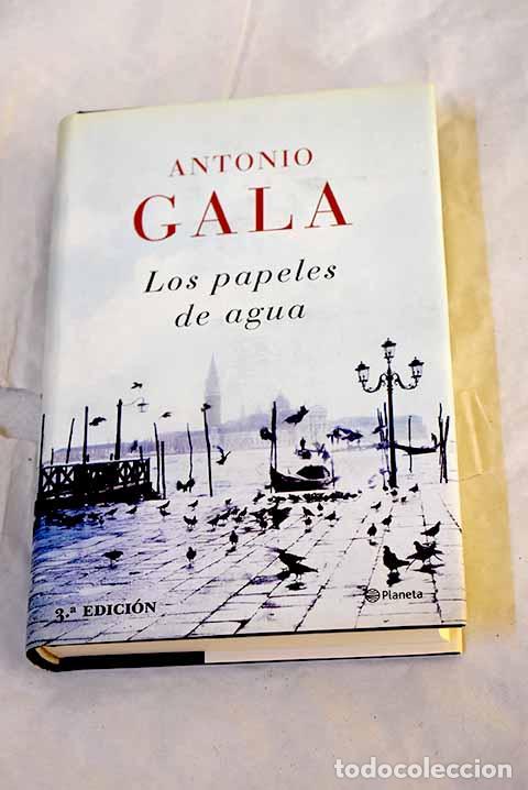 B&uuml;cher: Los papeles de agua: Gala, Antonio.- Gala, Antonio