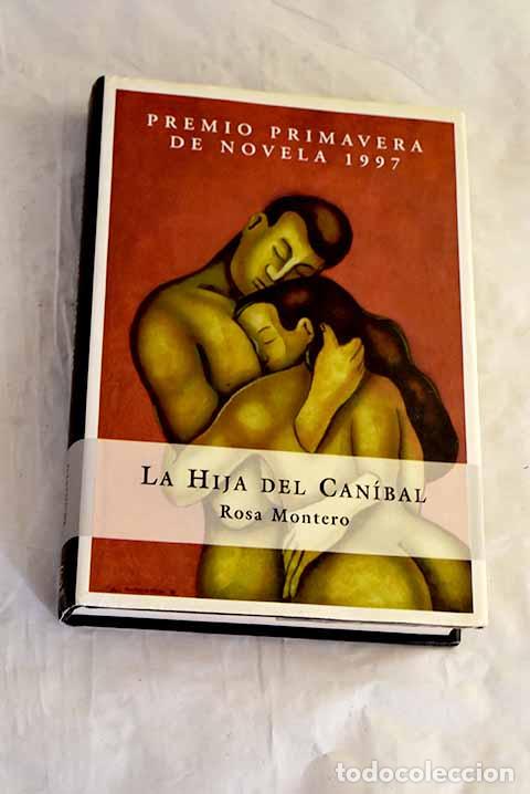 Libros: La hija del can&iacute;bal: Montero, Rosa.- Montero, Rosa