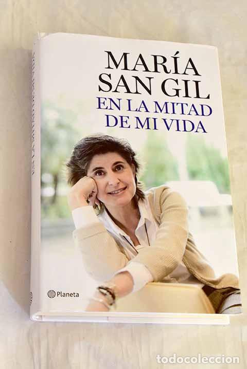 Libros: En la mitad de mi vida.- San Gil, Mar&iacute;a