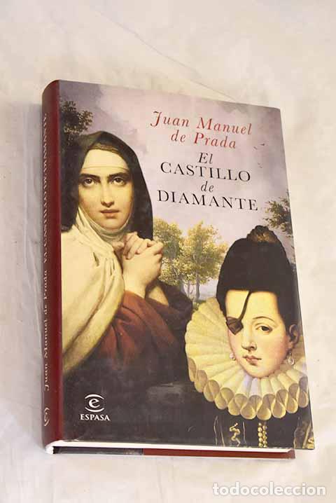 Libros: El castillo de diamante.- Prada, Juan Manuel de
