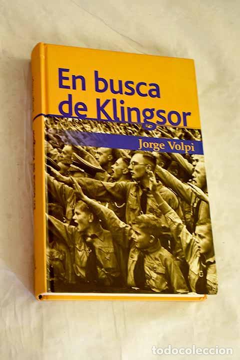 Libros: En busca de Klingsor.- Volpi, Jorge - Foto 1