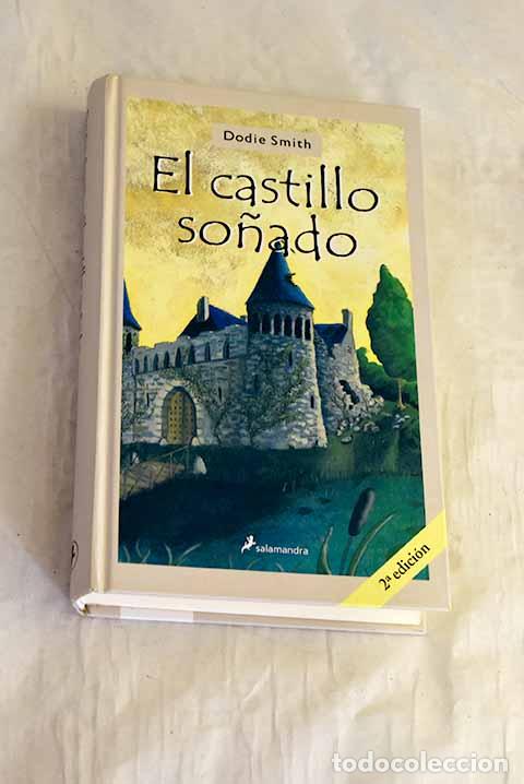 B&uuml;cher: El castillo so&ntilde;ado: Smith, Dodie.- Smith, Dodie