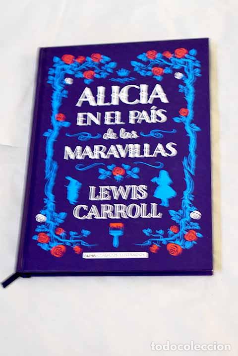 Libri di seconda mano: Alicia en el Pa&iacute;s de las Maravillas.- Carroll, Lewis