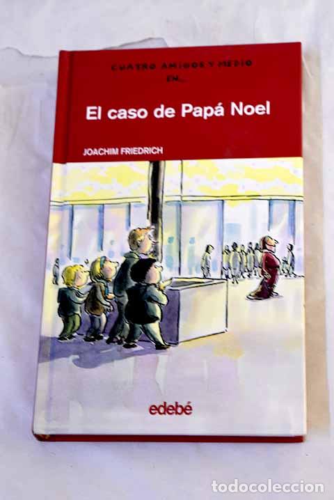 B&uuml;cher: El caso de Pap&aacute; Noel.- Friedrich, Joachim