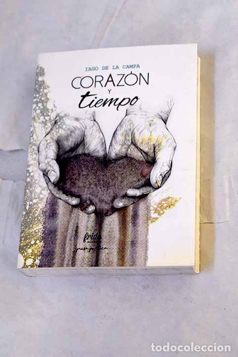 B&uuml;cher: Iago de la Campa en estado puro, tomo 2: Coraz&oacute;n y tiempo.- Campa, Iago de la