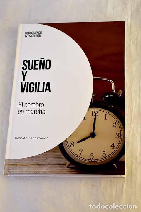 Libri di seconda mano: Sue&ntilde;o y vigilia: el cerebro en marcha.- Acu&ntilde;a Castroviejo, D.