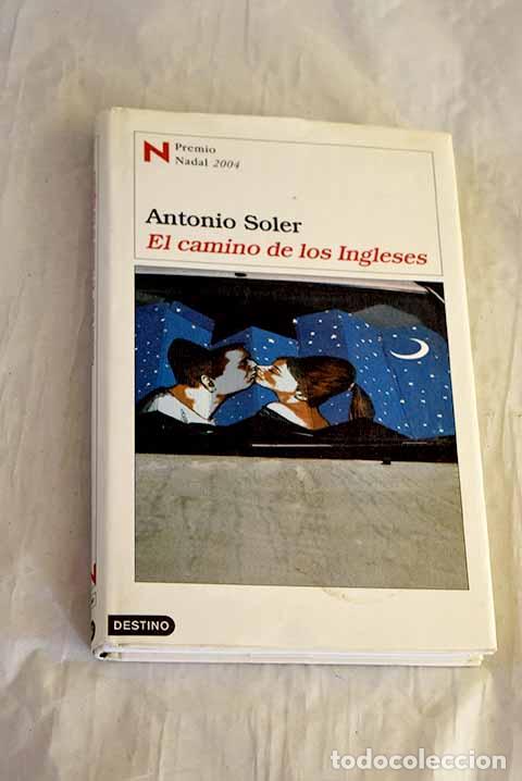 Libri di seconda mano: El camino de los ingleses.- Soler, Antonio