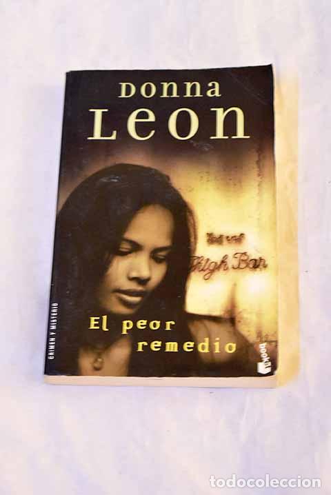 Libros: El peor remedio: Leon, Donna.- Leon, Donna
