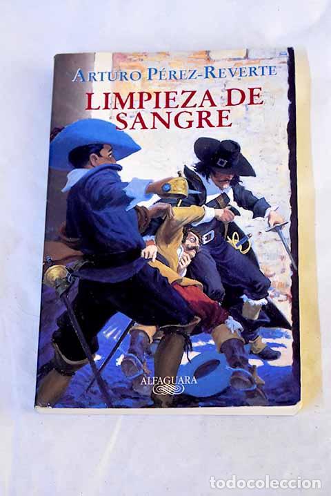 Libros: Limpieza de sangre: P&eacute;rez-Reverte, Arturo.- P&eacute;rez-Reverte, Arturo