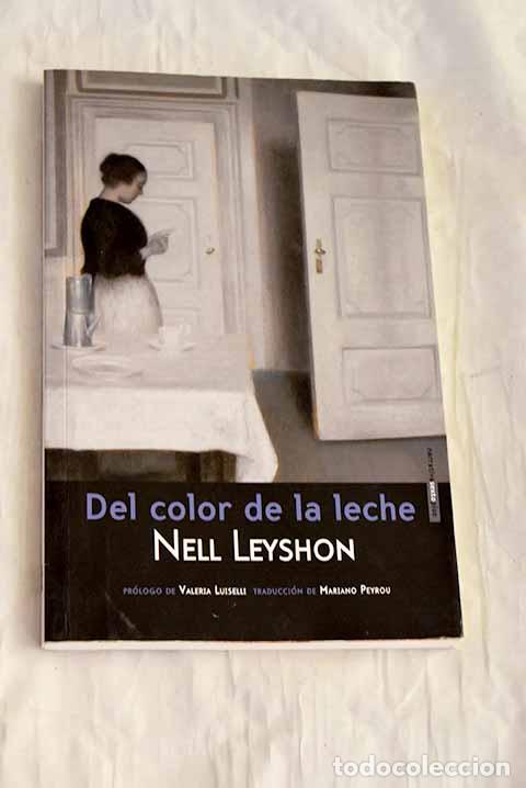 Libros: Del color de la leche.- Leyshon, Nell