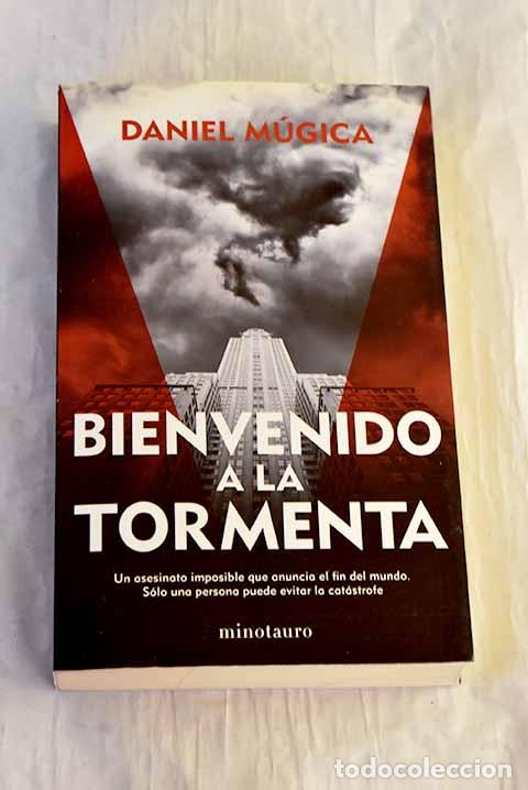 Libros: Bienvenido a la tormenta: (oculto).- M&uacute;gica, Daniel - Foto 1