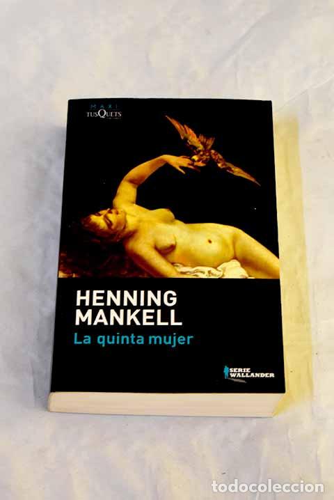 Libros: La quinta mujer: Mankell, Henning.- Mankell, Henning - Foto 1