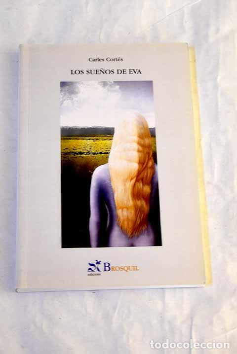 Libros: Los sue&ntilde;os de Eva: Cort&eacute;s, Carles.- Cort&eacute;s, Carles - Foto 1