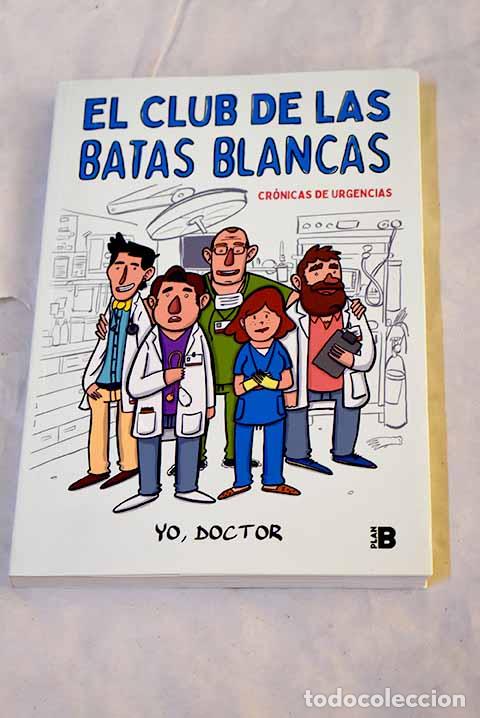 Libros: El club de las batas blancas.- Yo