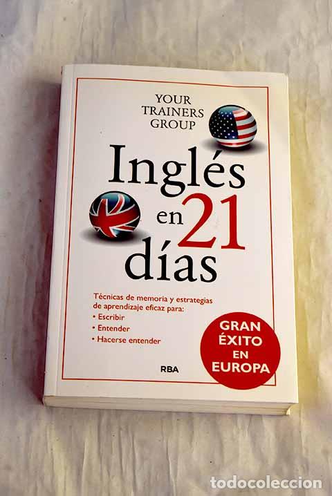 Libros: Ingl&eacute;s en 21 d&iacute;as: t&eacute;cnicas de memoria y estrategias de aprendizaje eficaz para escribir