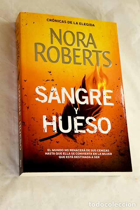 Libros: Sangre y hueso (Cr&oacute;nicas de la Elegida 2).- Roberts, Nora - Foto 1